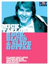 Mick Taylor: Rock, Blues & Slide Guitar@